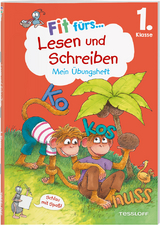 Fit fürs Lesen und Schreiben 1. Klasse. Mein Übungsheft - Sonja Reichert