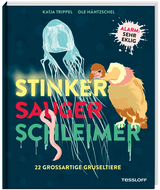 Stinker, Sauger, Schleimer - Katja Trippel