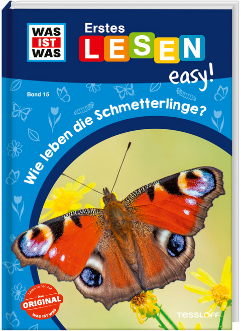 WAS IST WAS Erstes Lesen easy! Band 15. Wie leben die Schmetterlinge? - Sonja Meierjürgen