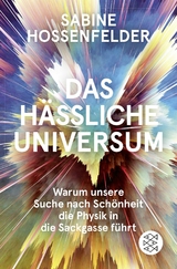 Das hässliche Universum - Sabine Hossenfelder