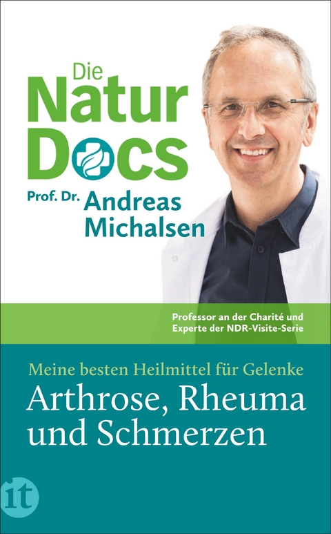 Die Natur-Docs – Meine besten Heilmittel für Gelenke. Arthrose, Rheuma und Schmerzen - Prof. Dr. Andreas Michalsen