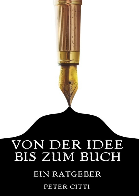 Von der Idee bis zum Buch - Peter Citti