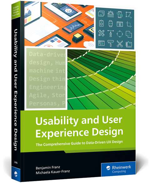 Usability and user experience design - Benjamin Franz, Michaela Kauer-Franz