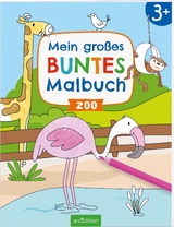 Mein großes buntes Malbuch – Zoo