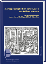 Mehrsprachigkeit im Schulwesen der Frühen Neuzeit - 