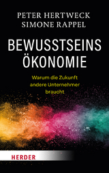 Bewusstseinsökonomie - Peter Hertweck, Simone Rappel