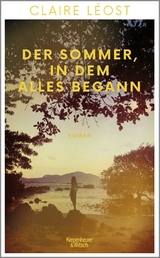 Der Sommer, in dem alles begann - Claire Léost