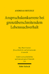 Anspruchskonkurrenz bei grenzüberschreitendem Lebenssachverhalt - Andreas Betzelt