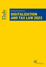 Digitalization And Tax Law 2023 - Gregor E. Appeltauer, Josef Buranits, Daniel Dallhammer, Lena Höffner, Reuben Khamadi, Fabian Stutz, Teresa Mota, Aksel Zingulis