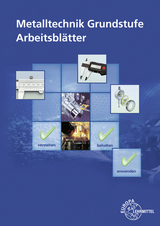 Metalltechnik Grundstufe Arbeitsblätter - Schellmann, Bernhard; Morgner, Dietmar