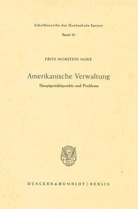 Amerikanische Verwaltung. - Fritz Morstein Marx