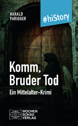 Komm, Bruder Tod - Harald Parigger