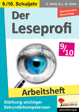 Der Leseprofi / Arbeitsheft - Fit durch Lesetraining / Klasse 9-10 - Stolz, Ulrike; Kohl, Lynn-Sven