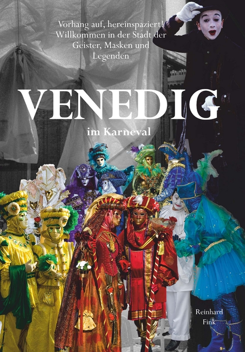 Venedig im Karneval - Reinhard Fink