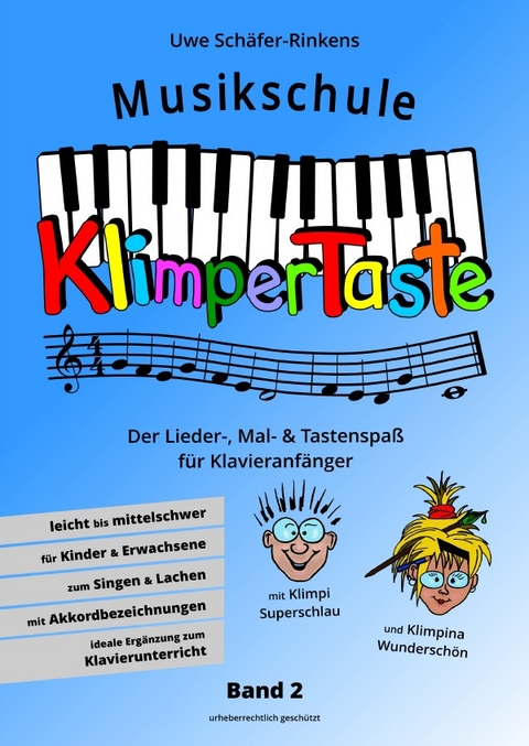 Musikschule Klimpertaste - Der Lieder-, Mal- und Tastenspaß - Uwe Schäfer-Rinkens