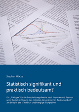 Statistisch signifikant und praktisch bedeutsam? - Stephan Mücke