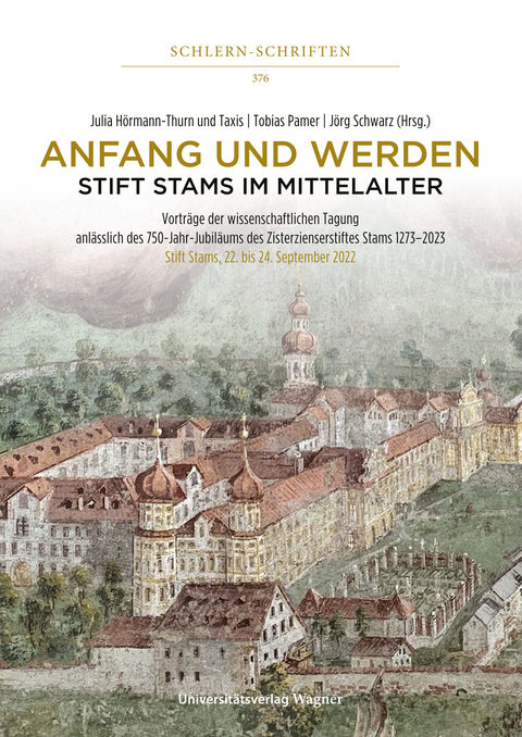 Anfang und Werden – Stift Stams im Mittelalter - 