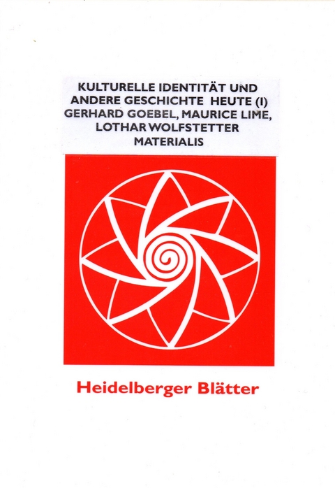 Kulturelle Identität und andere Geschichte - Gerhard Goebel, Maurice Lime, Lothar Wolfstetter