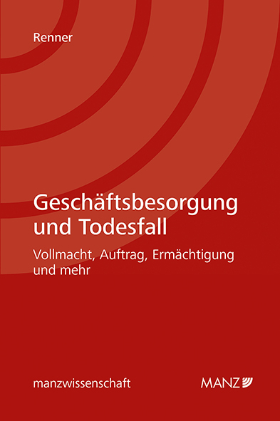 Geschäftsbesorgung und Todesfall - René Renner