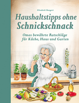 Haushaltstipps ohne Schnickschnack - Elisabeth Bangert