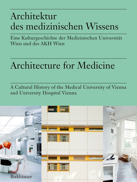 Architektur des medizinischen Wissens / Architecture for Medicine - 