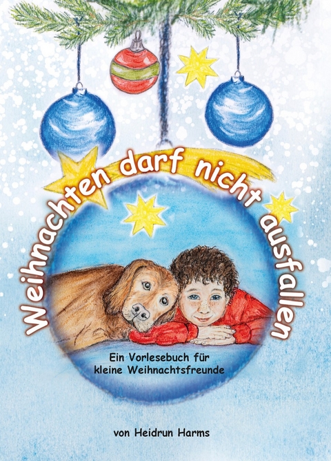 Weihnachten darf nicht ausfallen - Heidrun Harms