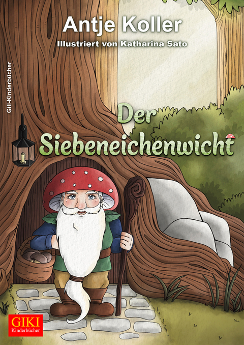 Der Siebeneichenwicht - Antje Koller