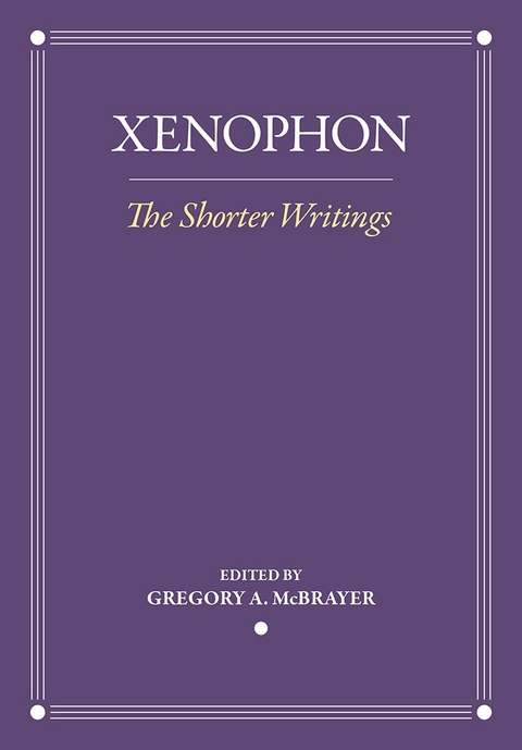 Shorter Writings -  Xenophon