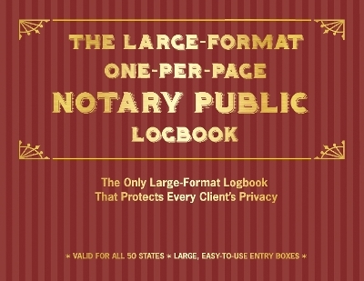 Large-Format One-Per-Page Notary Public Logbook -  Editors of Ulysses Press