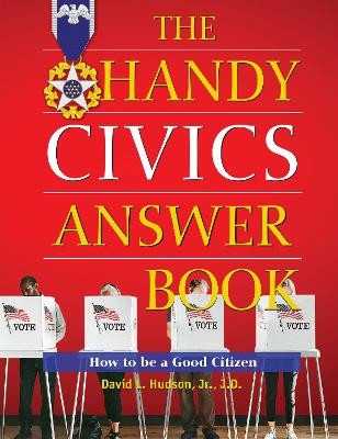 The Handy Civics Answer Book - David L. Hudson