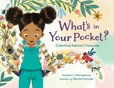 What's in Your Pocket? - Heather L. Montgomery, Maribel Lechuga