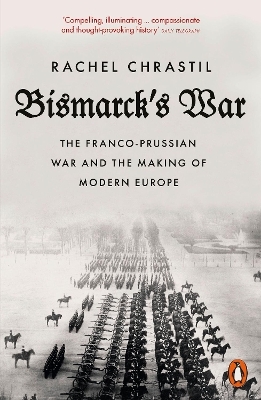 Bismarck's War - Rachel Chrastil