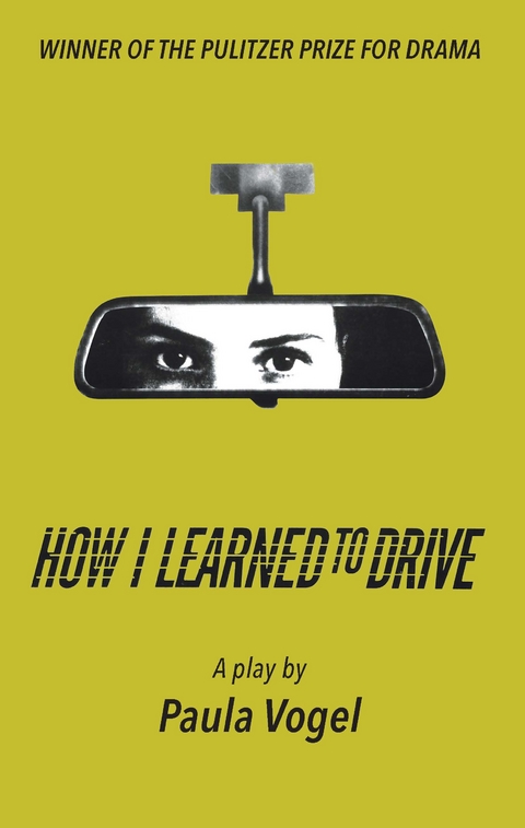 How I Learned to Drive (Stand-Alone TCG Edition) -  Paula Vogel