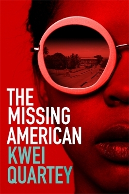 The Missing American - Kwei Quartey