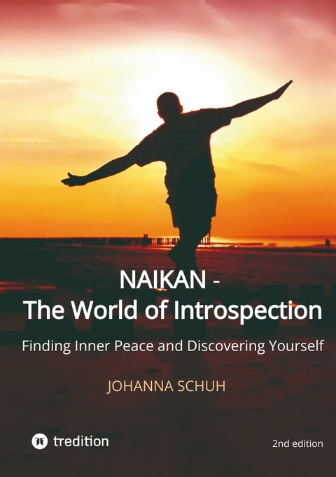 Naikan - The World of Introspection - Johanna Schuh