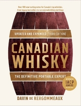 Canadian Whisky, Updated and Expanded (Third Edition) - De Kergommeaux, Davin