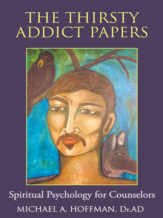 The Thirsty Addict Papers - Michael A. Hoffman