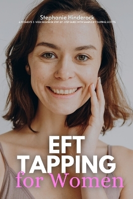 EFT Tapping for Weight Loss - Stephanie Hinderock