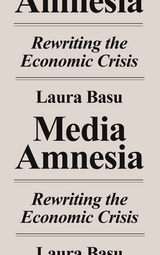 Media Amnesia -  Laura Basu