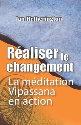 Réaliser le changement - Ian Hetherington