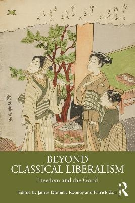 Beyond Classical Liberalism - 