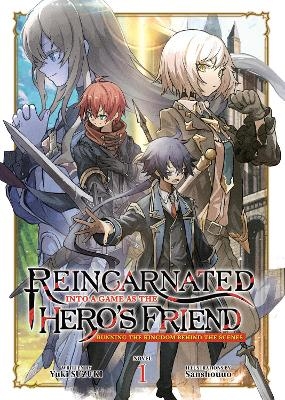 Reincarnated Into a Game as the Hero's Friend: Running the Kingdom Behind the Scenes (Light Novel) Vol. 1 - Yuki Suzuki