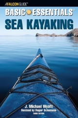 Basic Essentials® Sea Kayaking - Roger Schumann; Wyatt, J. Michael