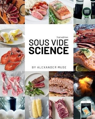 Sous Vide Science - Alexander Muse