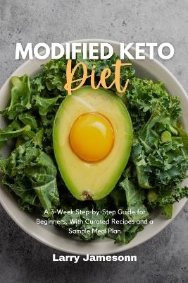 Modified Keto Diet - Larry Jamesonn