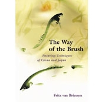 The Way of the Brush - Fritz Van Briessen
