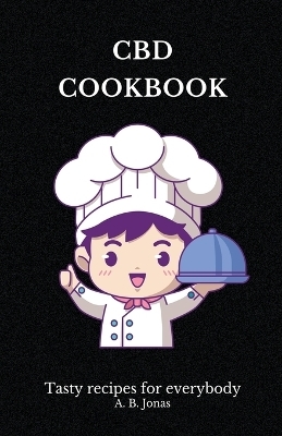 CBD Cookbook - A B Jonas