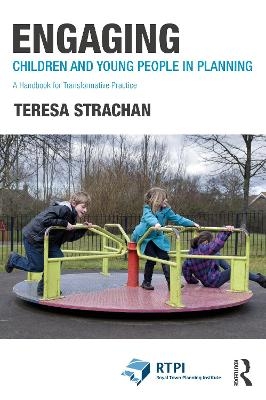 Engaging Children and Young People in Planning - Teresa Strachan