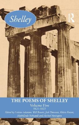 The Poems of Shelley: Volume Five - 