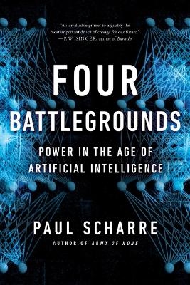 Four Battlegrounds - Paul Scharre